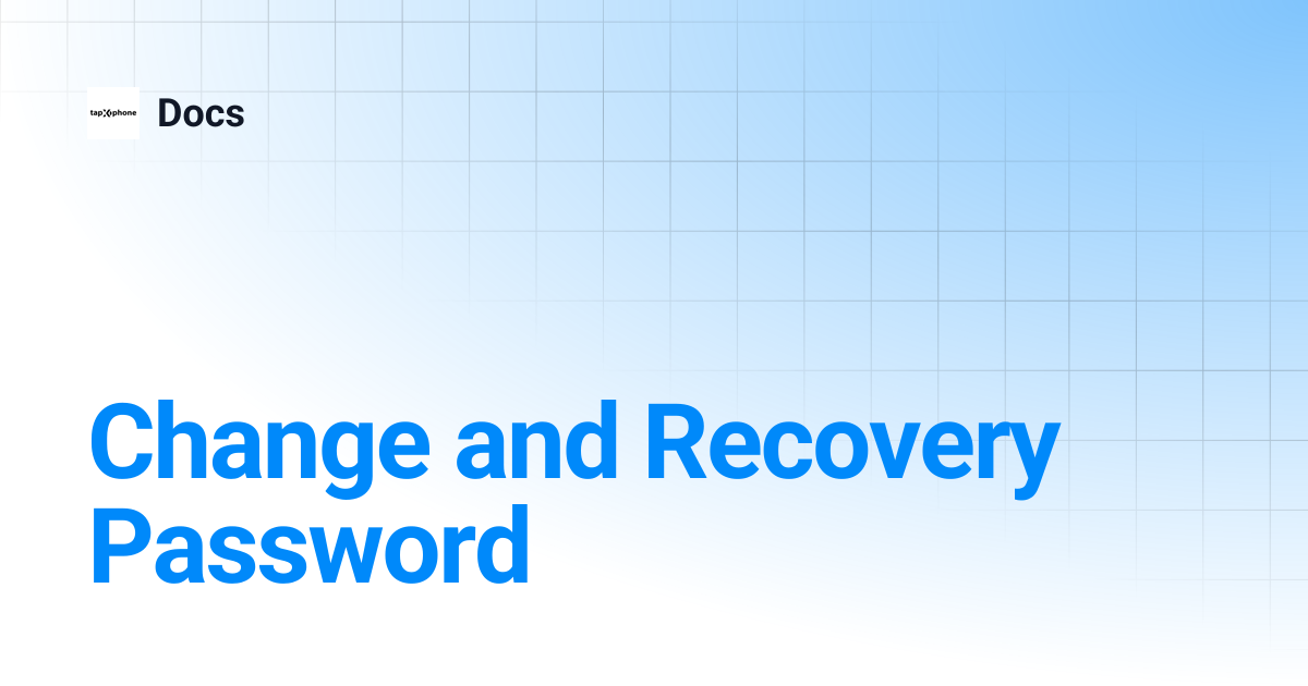 Change and Recovery Password | Docs